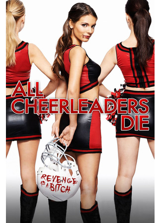 кино Все болельщицы умрут (All Cheerleaders Die) 26.12.25