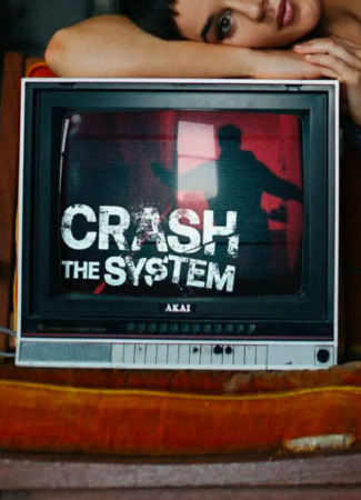 кино Сломай систему (Crash the System) 08.01.26