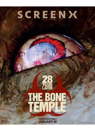 кино 28 лет спустя: Храм костей (28 Years Later: The Bone Temple) 13.01.26