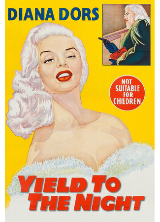 кино Белокурая грешница (Yield to the Night) 15.01.26