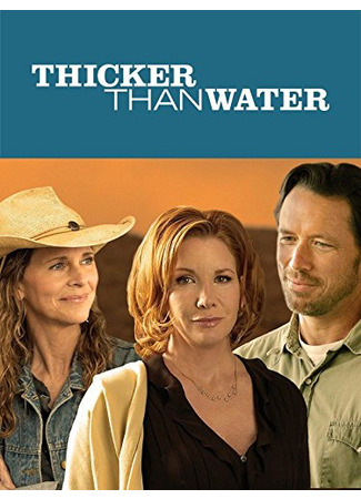 кино Кровное родство (Thicker than Water) 04.02.26