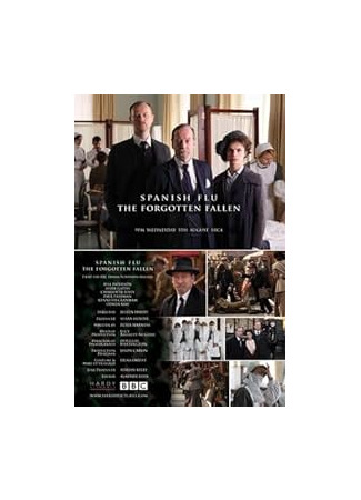 кино «Испанка»: Жертвы пандемии гриппа (Spanish Flu: The Forgotten Fallen) 07.02.26