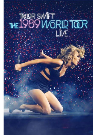 The 1989 World Tour Live